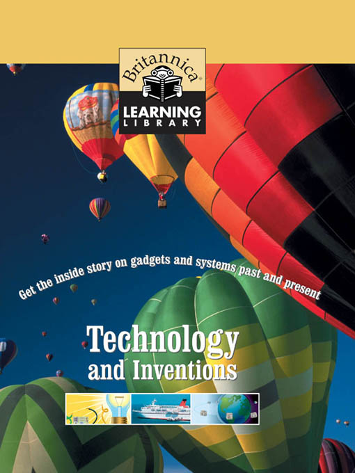 Title details for Technology and Inventions by Encyclopaedia Britannica, Inc. - Available